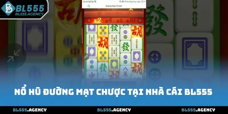 Nổ Hũ Đường Mạt Chược rất phổ biến tại nhà cái BL555 